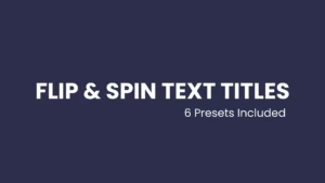animated-flip-and-spin-text-titles-davinci-resolve-hero Animated Flip & Spin Text Titles for DaVinci Resolve (With Lower Thirds)