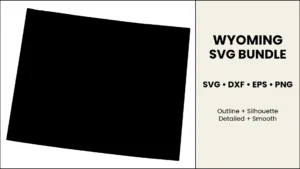 Wyoming SVG Bundle, State Cut Files, SVG DXF EPS PNG